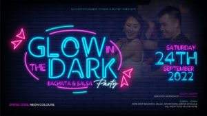 Glow in the Dark &#8211; Bachata &#038; Salsa Party